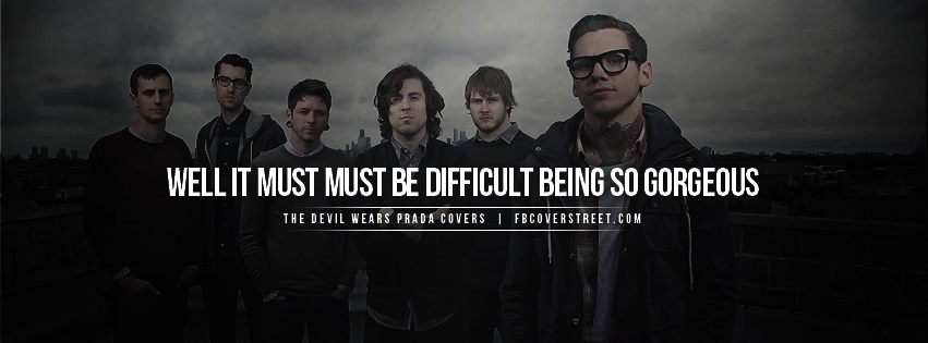 The Devil Wears Prada So Gorgeous Quote Facebook cover