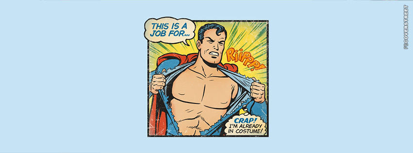 This Is A Job For Superman  Facebook cover