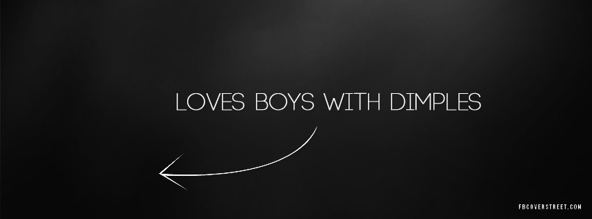 Loves Boys With Dimples Facebook Cover
