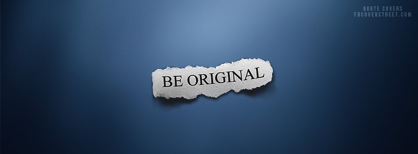 Be Original 2 Facebook Cover