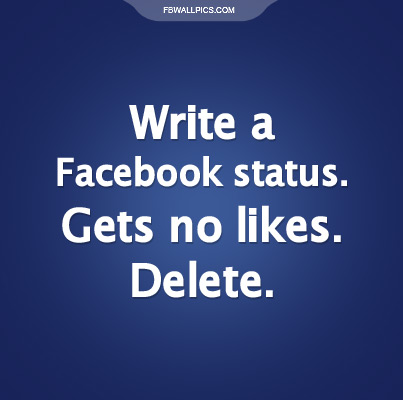 Noone Likes My Status Facebook Facebook Pic
