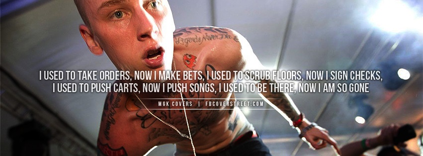 Machine Gun Kelly So Gone Quote Facebook Cover