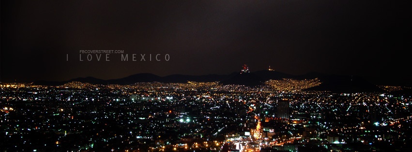 I Love Mexico Mexico City Facebook cover