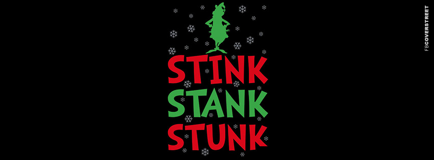 Stink Stank Stunk Grinch  Facebook cover