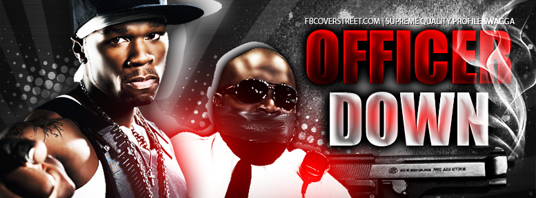 50 Cent - Officer Down Facebook cover