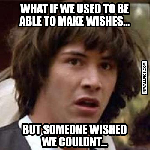 Conspiracy Keanu Making Wishes Meme  Facebook Pic