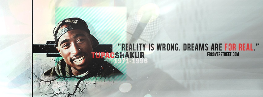 Tupac Shakur Dreams Are For Real Facebook cover