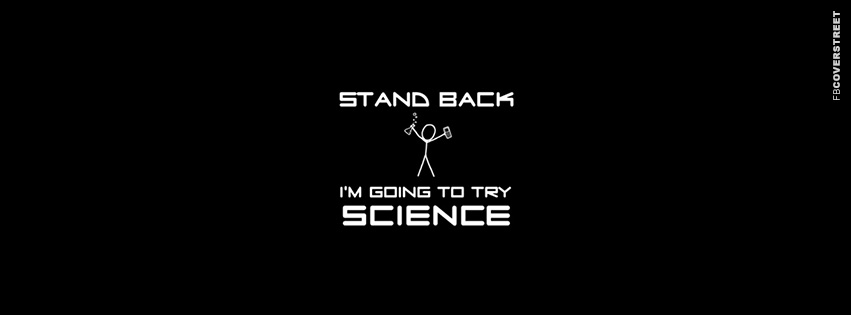 Im Going To Try Science Facebook cover
