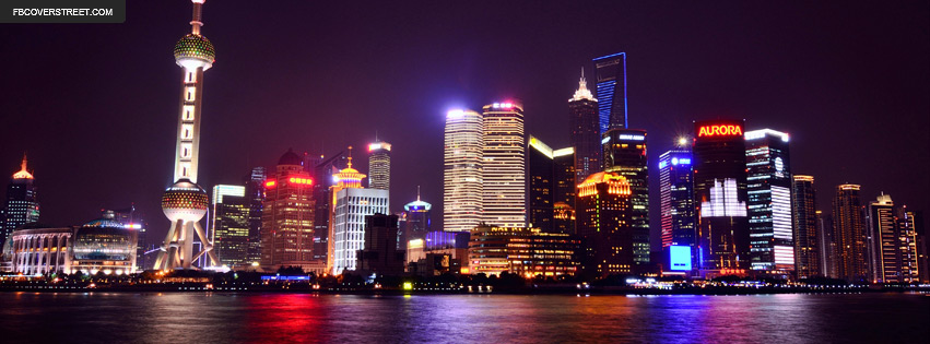 Shanghai China Lit Up At Night Facebook cover