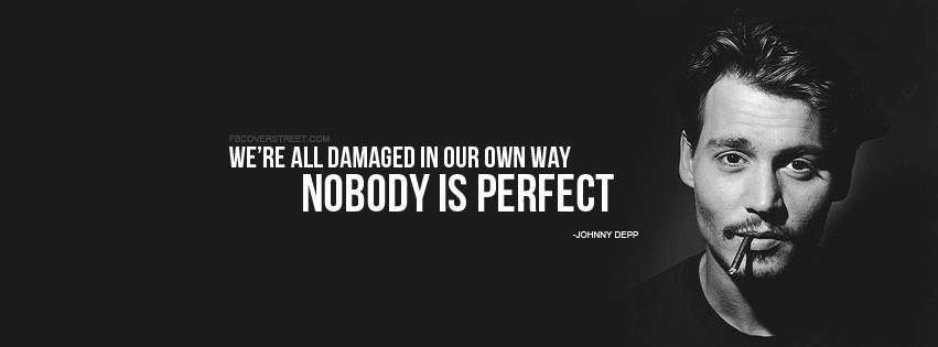 Johnny Depp Nobody Is Perfect Quote Facebook cover