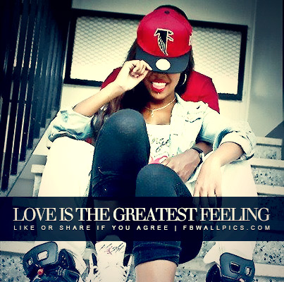 Love Is The Greatest Feeling Quote 2 Facebook picture