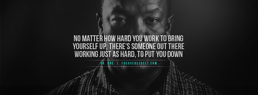 Dr Dre Work Yourself Up Facebook cover
