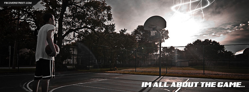Streetball Im All About The Game Facebook cover
