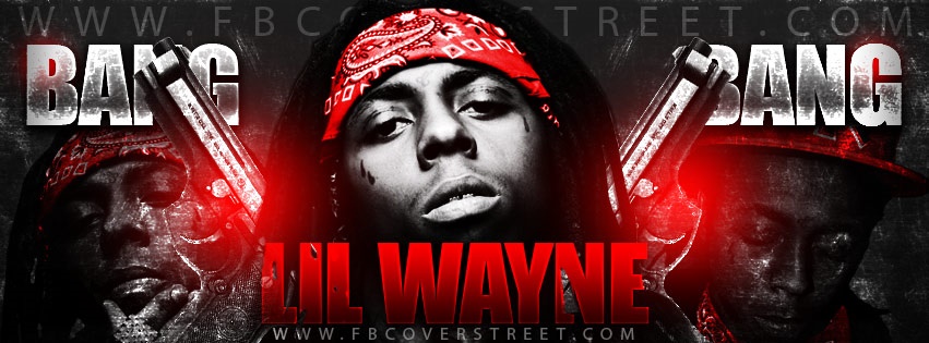 Lil Wayne Bang Bang Facebook cover