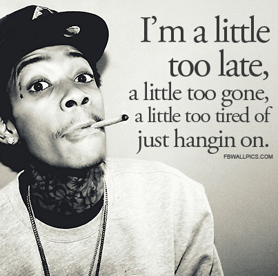 Wiz Khalifa A Little Too Gone Quote Facebook Pic