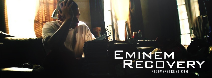 Eminem Recovery Facebook Cover