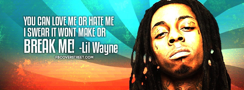 Lil Wayne Break Me Facebook cover