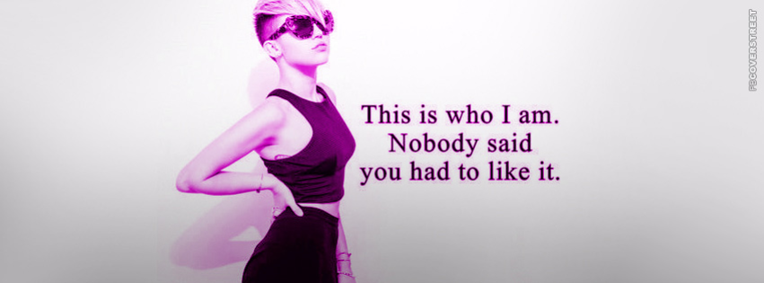 This Is Who I Am Miley Cyrus  Facebook cover