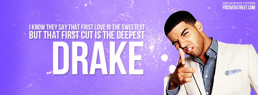 Drake First Love Facebook cover