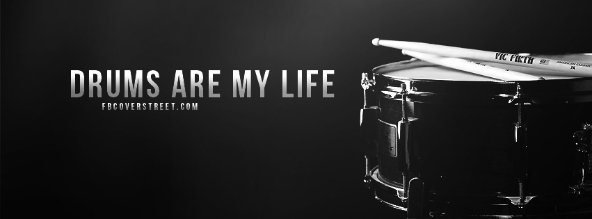 Drums Are My Life Facebook cover