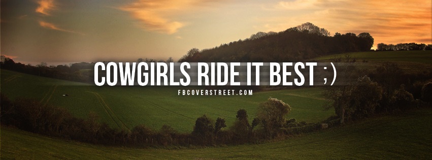 Cowgirls Ride It Best Facebook cover