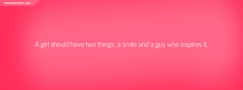 A Smile And A Guy Who Inspires It Quote Facebook cover