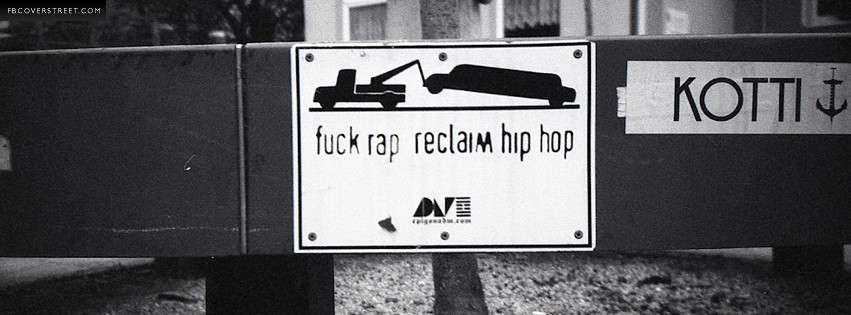 Fuck Rap Reclaim Hip Hop  Facebook Cover