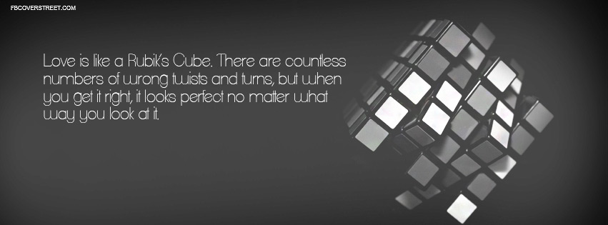 Love Is Like A Rubix Cube Quote Facebook cover