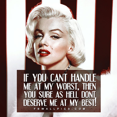 Marilyn Monroe Deserve Me At My Best Quote Facebook picture