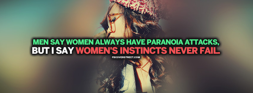 Womens Instincts Never Fail Quote  Facebook cover