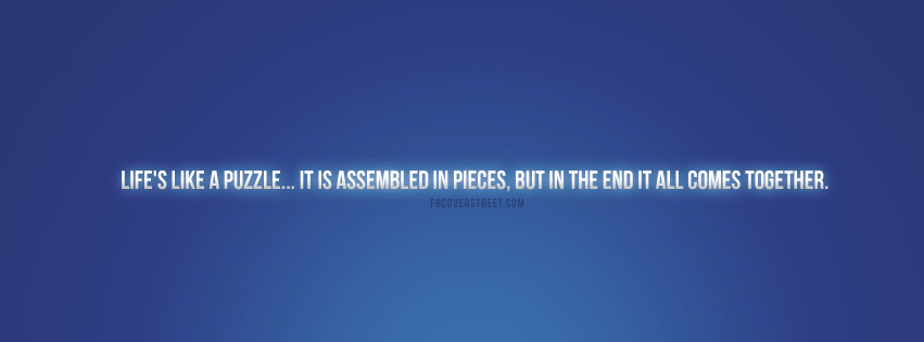 Life Is Like A Puzzle Quote Facebook cover