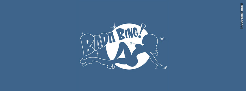 Bada Bing  Facebook Cover