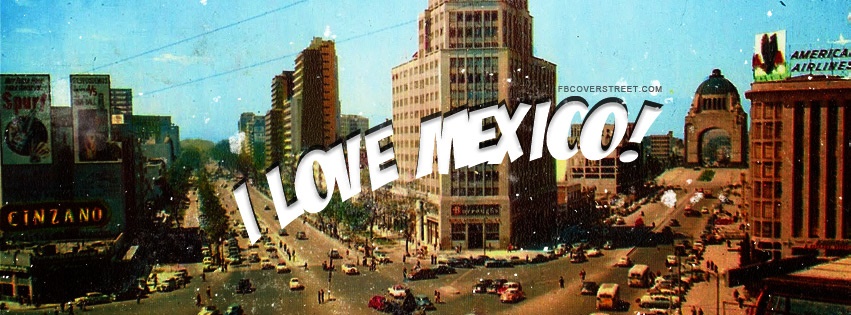 I Love Mexico Facebook cover