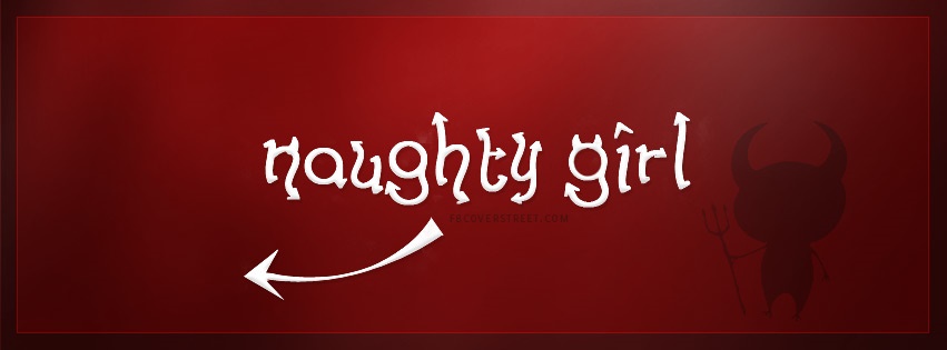 Naughty Girl Facebook Cover