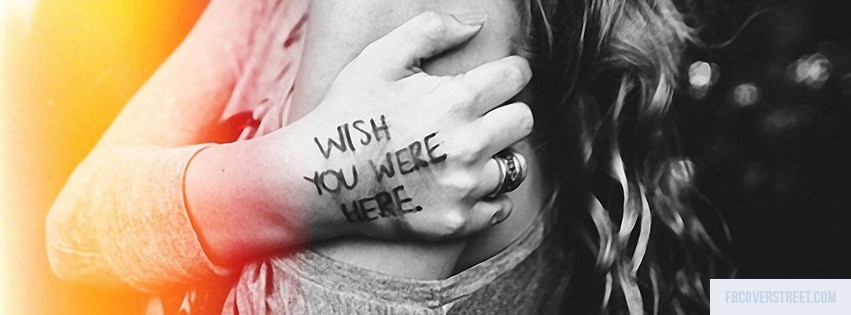 Wish You Were Here Facebook cover