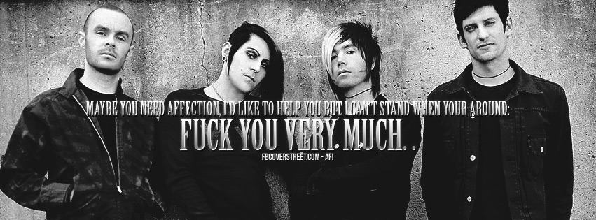 Maybe You Need Affection AFI Quote Facebook cover
