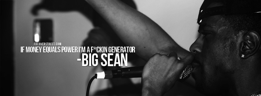 Big Sean If Money Equals Power Facebook cover