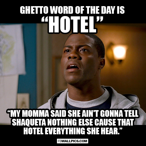 Ghetto Word of The Day Hotel Facebook picture
