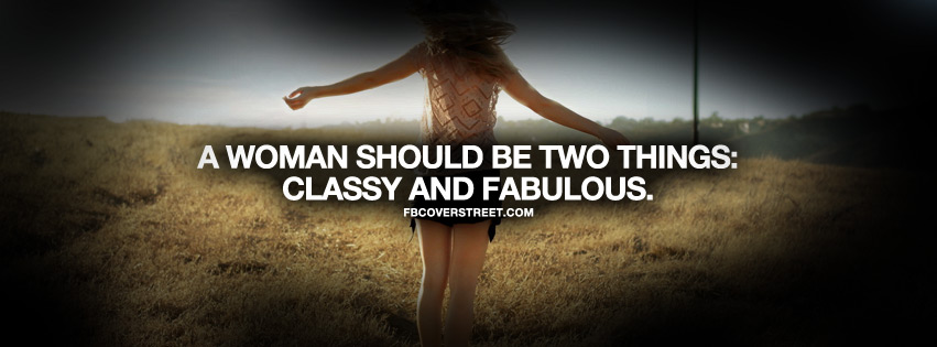A Woman Should Be Classy and Fabulous Quote Facebook cover