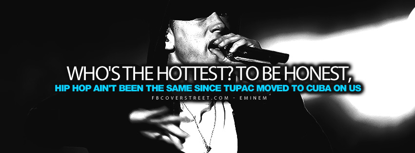 Hip Hop Aint Been The Same Eminem Quote Facebook cover