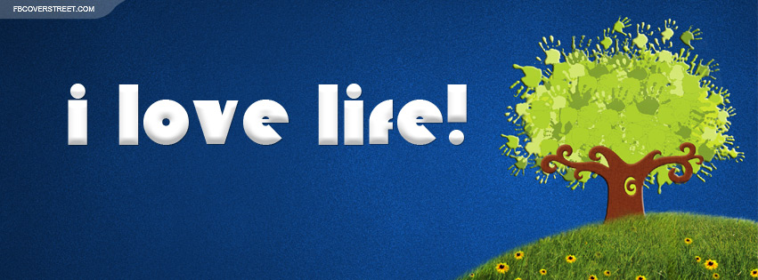 I Love Life Tree Facebook cover