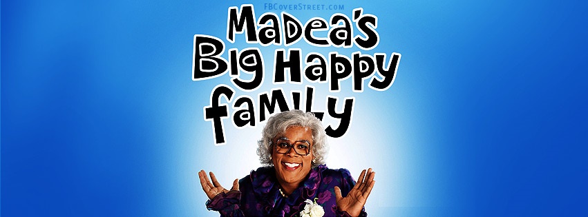 Madeas Big Happy Family Facebook Cover