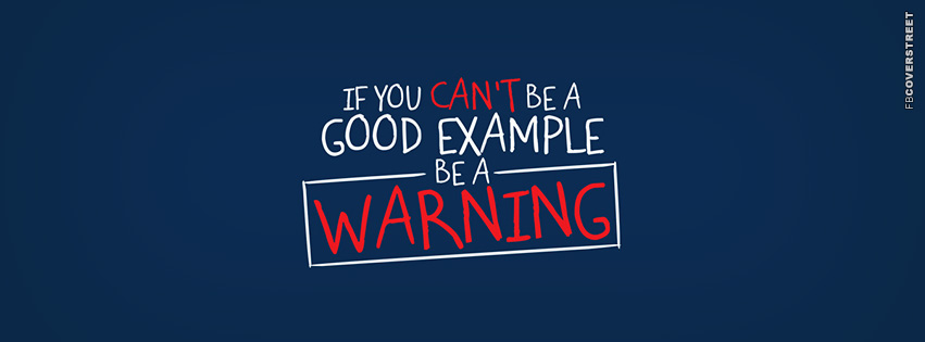 Be A Warning  Facebook Cover