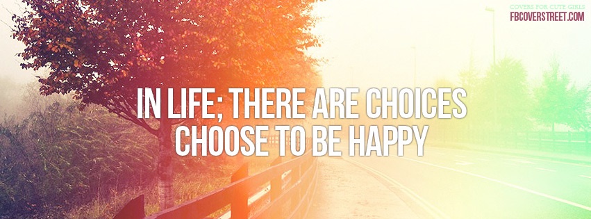 Life Choices Facebook Cover