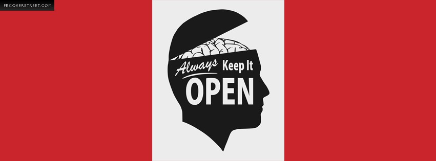Always Keep Your Mind Open  Facebook Cover