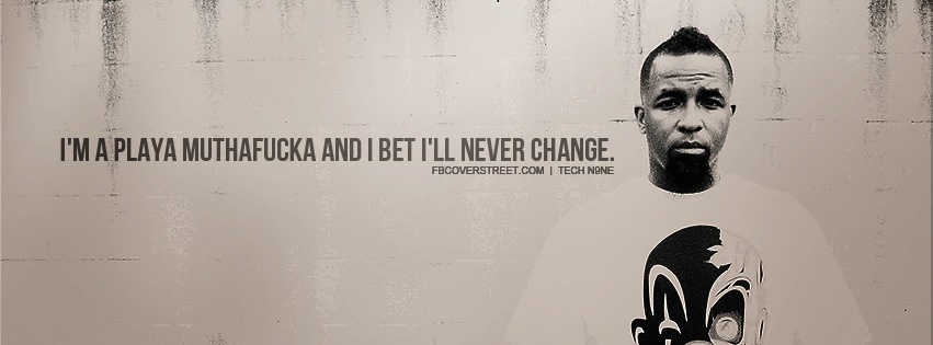 Tech N9ne Im A Player Quote Facebook cover