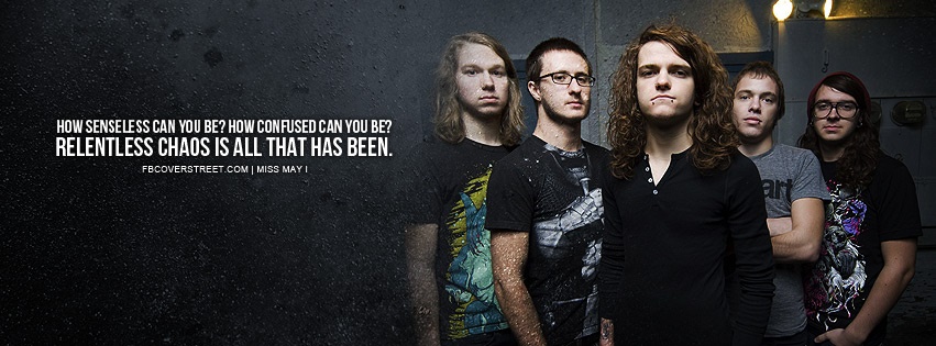 Miss May I Relentless Chaos Quote Facebook Cover