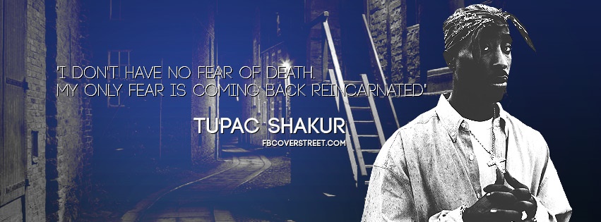 Tupac Shakur Fear of Death Facebook cover