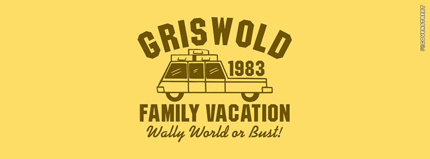 Griswold Family Vacation  Facebook Cover
