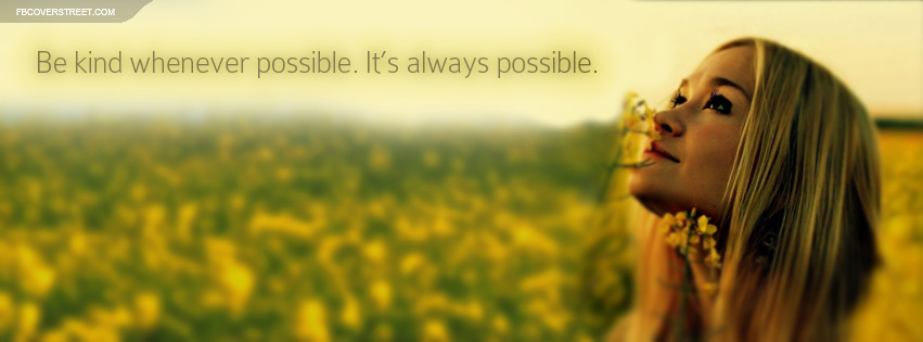 Be Kind Whenever Possible Quote Facebook cover